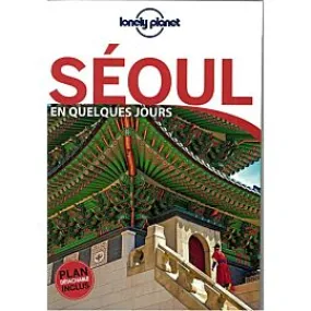 SEOUL EN QUELQUES JOURS